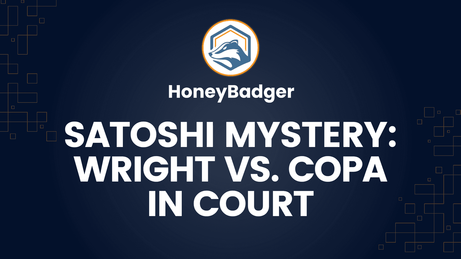 Satoshi Mystery: Wright vs. COPA in Court
